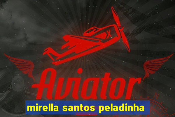 mirella santos peladinha